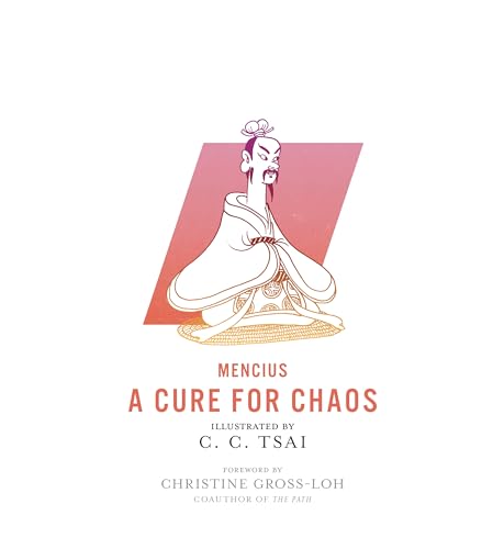 A Cure for Chaos (The Illustrated Library of Chinese Classics, 24) von Princeton University Press