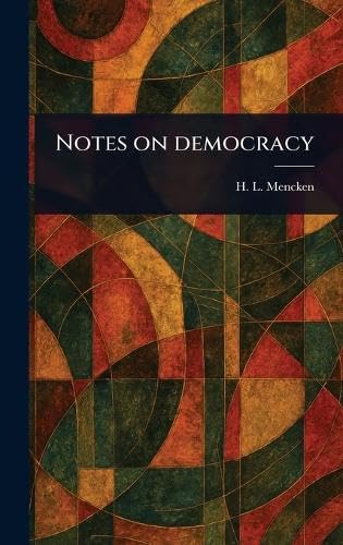 Notes on Democracy von Anson Street Press