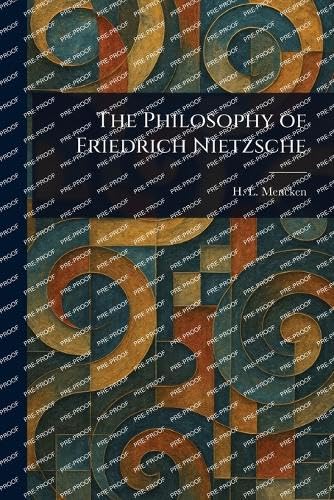 The Philosophy of Friedrich Nietzsche von Anson Street Press