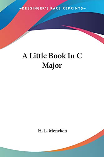 A Little Book In C Major von Kessinger Publishing