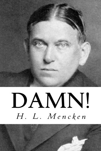 Damn!: A Book Of Calumny von CreateSpace Independent Publishing Platform