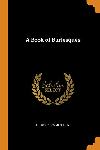 A Book of Burlesques von Franklin Classics