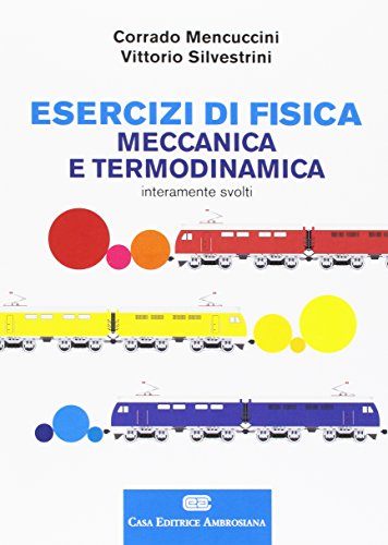 Esercizi di fisica. Meccanica e termodinamica. Con Contenuto digitale (fornito elettronicamente) von CEA