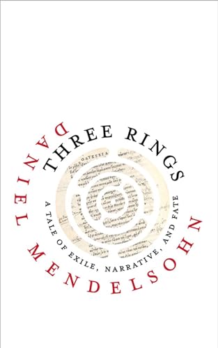 Three Rings: A Tale of Exile, Narrative, and Fate (Page-barbour Lectures) von University of Virginia Press