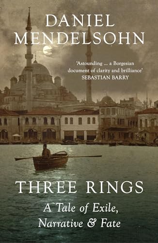 Three Rings: A Tale of Exile, Narrative and Fate von William Collins