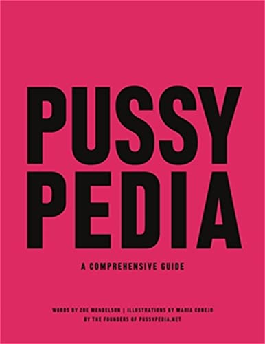 Pussypedia: A Comprehensive Guide von Hachette Go