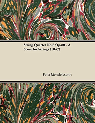 String Quartet No.6 Op.80 - A Score for Strings (1847) von Bailey Press