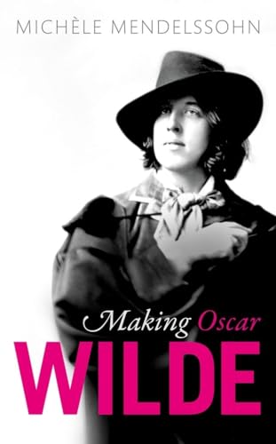 Making Oscar Wilde von Oxford University Press