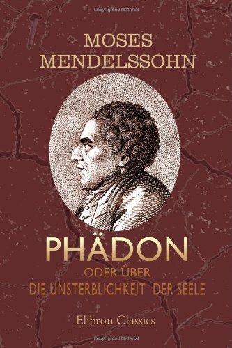 Phädon, oder über die Unsterblichkeit der Seele von Adamant Media Corporation