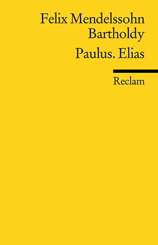 Paulus. Elias: Textausgabe Paulus. Elias: Textausgabe