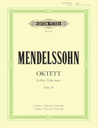 Streichoktett Es-Dur op. 20 für 4 Violinen, 2 Viola. u. 2 Violoncello