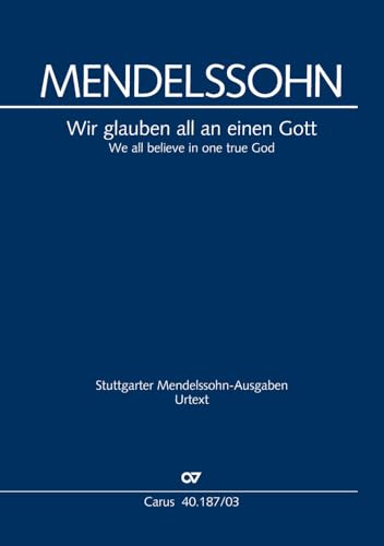 Wir glauben all an einen Gott (Klavierauszug): Choralkantate MWV 12 von CARUS