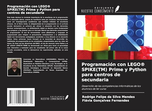 Programación con LEGO® SPIKE(TM) Prime y Python para centros de secundaria: Desarrollo de las competencias informáticas de los alumnos de 1er curso von Ediciones Nuestro Conocimiento