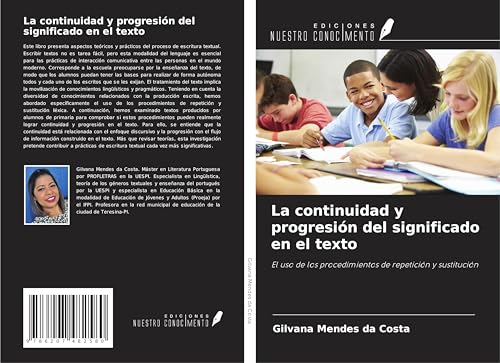 La continuidad y progresión del significado en el texto: El uso de los procedimientos de repetición y sustitución von Ediciones Nuestro Conocimiento