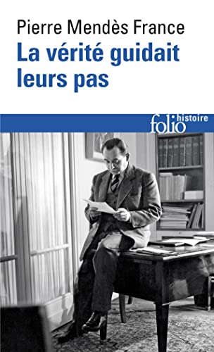 La Vérité guidait leurs pas