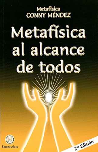 Metafisica al alcance de todos / Metaphysics for Everyone (Metafisica Conny Mendez) von EDICIONES GILUZ
