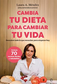 Cambia tu dieta para cambiar tu vida (Salud) von LA ESFERA DE LOS LIBROS, S.L.