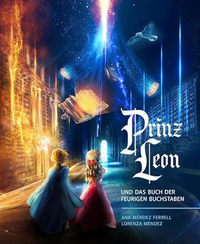Prinz Leon: Und das Buch der feurigen Buchstaben