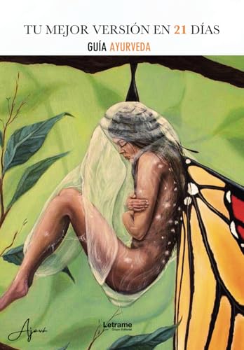 Tu mejor versión en 21 días: Guía Ayurveda (Salud y bienestar, Band 1) Tu mejor versión en 21 días: Guía Ayurveda (Salud y bienestar, Band 1) von Letrame