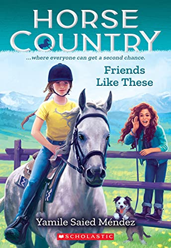 Friends Like These (Horse Country, 2)