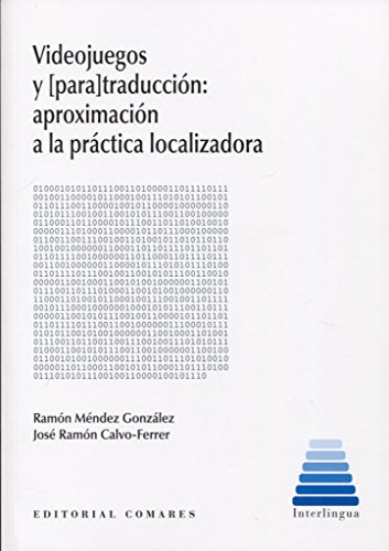 VIDEOJUEGOS Y PARA TRADUCCION APROXIMACION A LA PRACTICA LOCALIZADORA von Editorial Comares