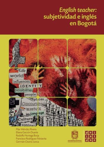 English teacher: Subjetividad e Inglés en Bogotá English teacher: Subjetividad e Inglés en Bogotá von Universidad Distrital Francisco José de Caldas