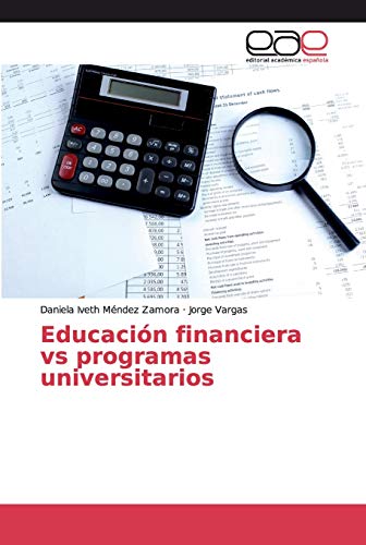 Educación financiera vs programas universitarios von EAE Editorial Academia Espanola