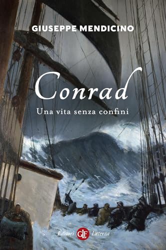 Conrad. Una vita senza confini. Vita di Joseph (I Robinson. Letture) von Laterza
