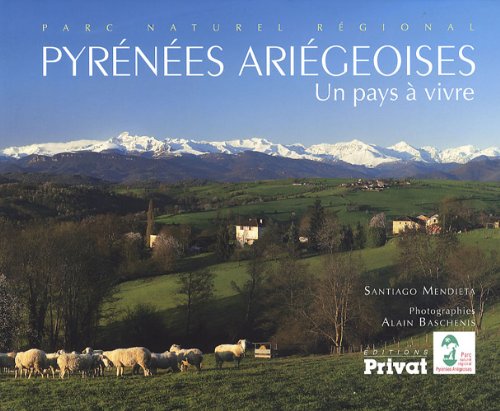 pyrenees ariegeoises: Un pays à vivre von PRIVAT