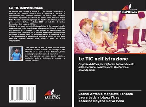 Le TIC nell'istruzione: Proposta didattica per migliorare l'apprendimento delle operazioni combinate con OpeCombi in seconda media von Edizioni Sapienza