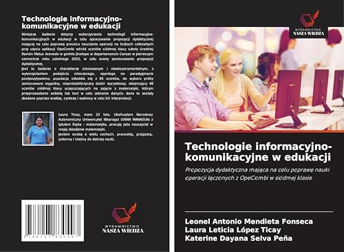 Technologie informacyjno-komunikacyjne w edukacji: Propozycja dydaktyczna maj¿ca na celu popraw¿ nauki operacji ¿¿czonych z OpeCombi w siódmej klasie von Wydawnictwo Nasza Wiedza