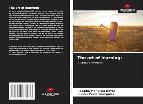 The art of learning:: A showcase of emotions von Our Knowledge Publishing