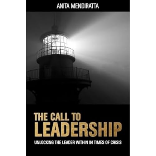 The Call to Leadership: Unlocking the Leader Within in Times of Crisis von Whitefox Publishing Ltd
