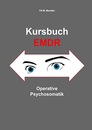 Kursbuch EMDR: Operative Psychosomatik