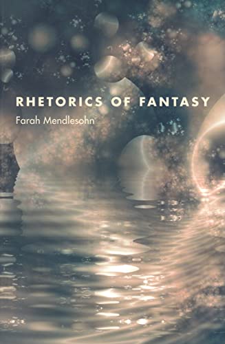 Rhetorics of Fantasy von Wesleyan University Press