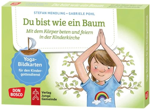 Du bist wie ein Baum. Yoga-Bildkarten für den Kindergottesdienst: Yoga-Bildkarten für den Kindergottesdienst und Mitmach-Gottesdienste. ... und innere Balance. 30 Ideen auf Bildkarten) von Don Bosco Medien