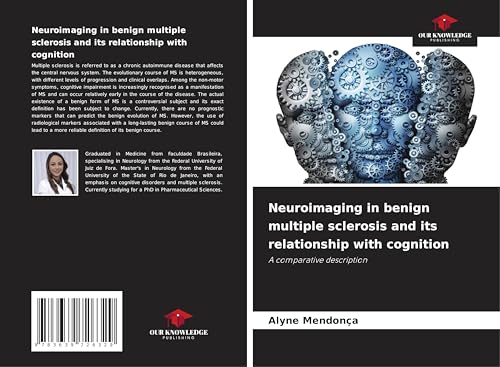Neuroimaging in benign multiple sclerosis and its relationship with cognition: A comparative description von VDM Verlag