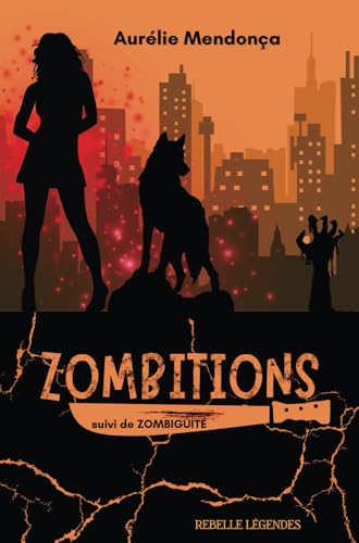 Zombitions: L'intégrale von Rebelle éditions