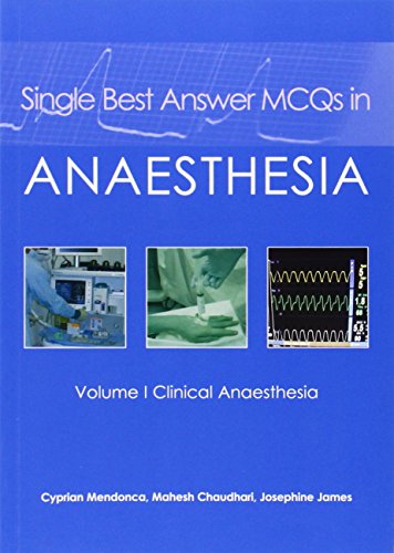 Single Best Answer MCQs in Anaesthesia: Clinical Anaesthesia von Tfm Publishing