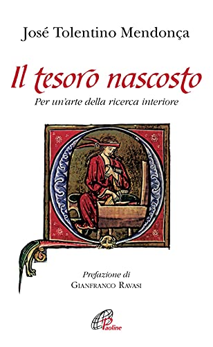 Il tesoro nascosto. Per un'arte della ricerca interiore (Spiritualità del quotidiano, Band 73) von Paoline Editoriale Libri