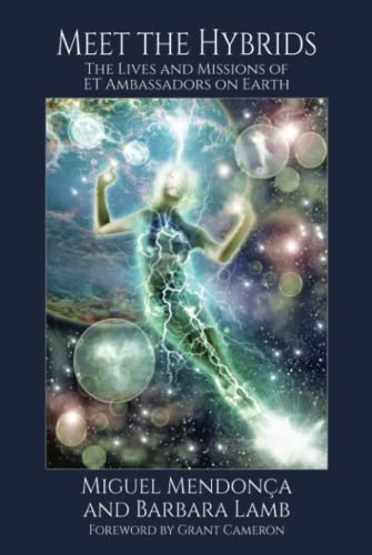 Meet the Hybrids: The Lives and Missions of ET Ambassadors on Earth von Independently published