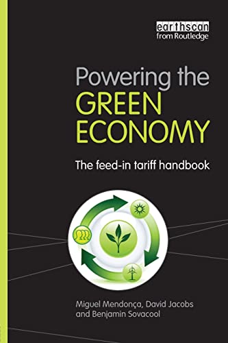 Powering the Green Economy: The Feed-in Tariff Handbook von Routledge