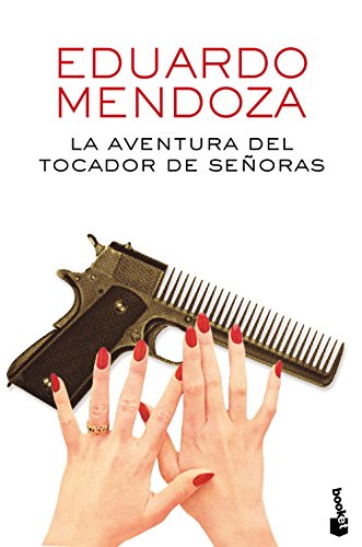 La aventura del tocador de señoras (Biblioteca Eduardo Mendoza)