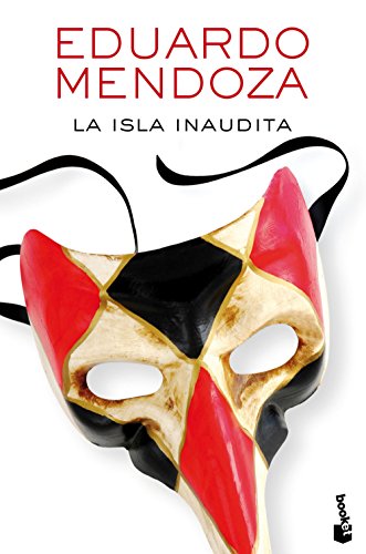 La Isla Inaudita (Biblioteca Eduardo Mendoza) von Booket