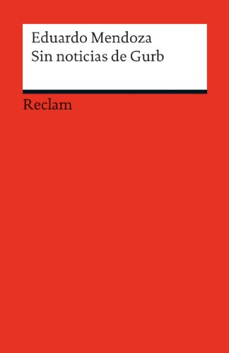 Sin noticias de Gurb: Spanischer Text mit deutschen Worterklärungen. B1 (GER) (Reclams Universal-Bibliothek) von Reclam Philipp Jun.