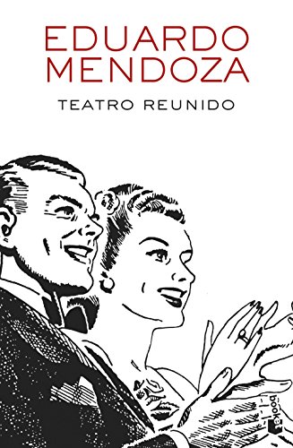 Teatro reunido (Biblioteca Eduardo Mendoza) von Booket
