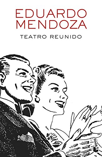 Teatro reunido (Biblioteca Eduardo Mendoza)