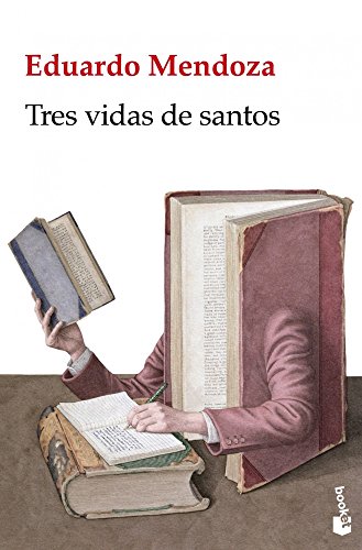 Tres vidas de santos (Biblioteca Eduardo Mendoza)