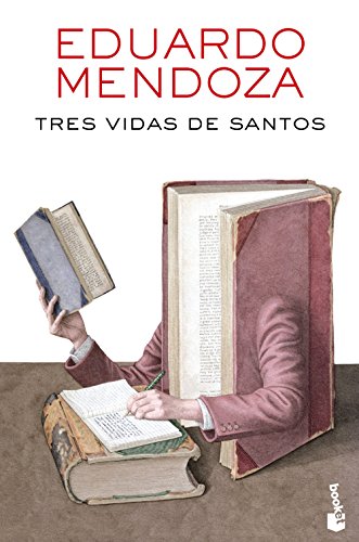 Tres vidas de santos (Biblioteca Eduardo Mendoza) von Booket