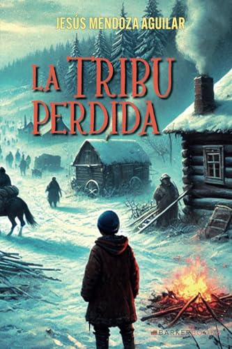La tribu perdida von Barker Publishing LLC